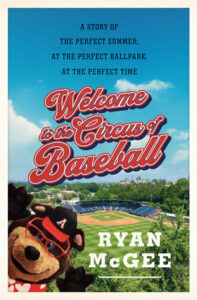 Welcome to the Circus of Baseball by Ryan McGee Book Cover
